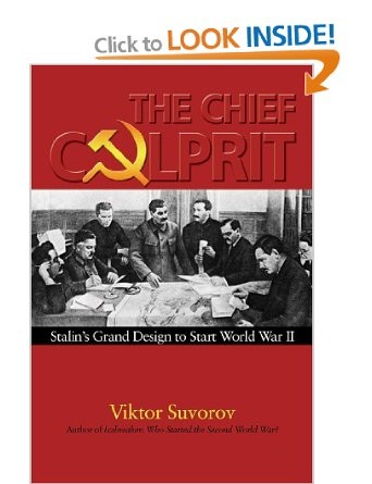 The Chief Culprit: Stalin's Grand Design to Start World War II?