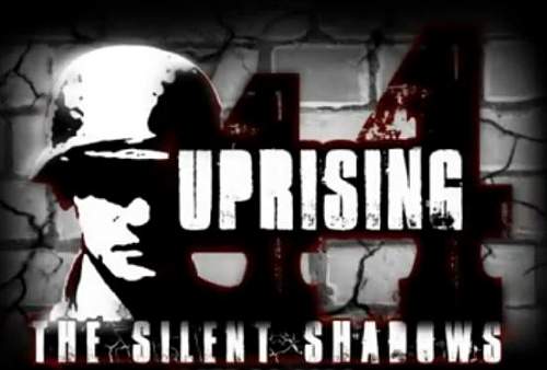 Uprising 44: The Silent Shadows... new video game!